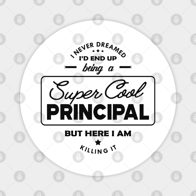 Principal - Super Cool Principal Magnet by KC Happy Shop